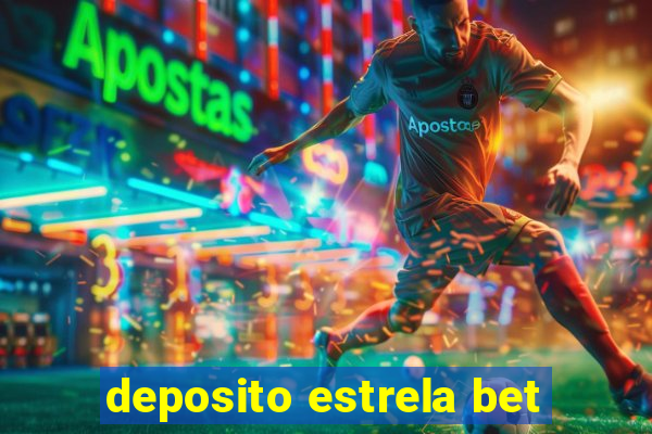 deposito estrela bet